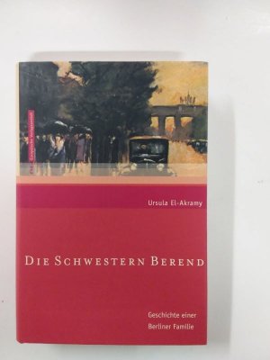 gebrauchtes Buch – Akramy, Ursula El- – Die Schwestern Berend