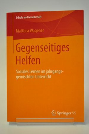 gebrauchtes Buch – Matthea Wagener – Gegenseitiges Helfen. Soziales Lernen im jahrgangsgemischten Unterricht