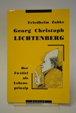 Georg Christoph Lichtenberg. Der Zweifel als Lebensprinzip