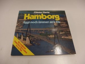 Hamborg liggt noch ümmer an'e Elv - signiert!!