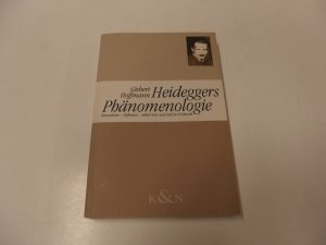 gebrauchtes Buch – Gisbert Hoffmann – Heideggers Phänomenologie - Bewusstsein - Reflexion - Selbst (Ich) und Zeit im Frühwerk