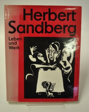 gebrauchtes Buch – Lang , Lothar – Herbert Sandberg. Leben und Werk.