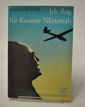 Ich flog für Kwame Nkrumah