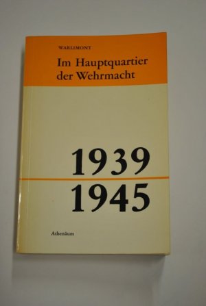 antiquarisches Buch – Walter Warlimont – Im Hauptquartier der Wehrmacht 1939 - 1945