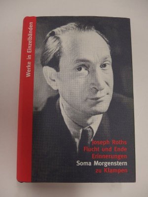 gebrauchtes Buch – Soma Morgenstern – Joseph Roths Flucht und Ende. Erinnerungen. (Werke in Einzelbänden)