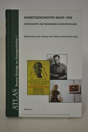 gebrauchtes Buch – Doll, Nikola; Heftrig – Kunstgeschichte nach 1945. Kontinuität und Neubeginn in Deutschland