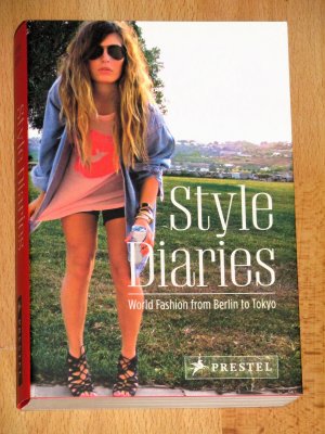 gebrauchtes Buch – Simone Werle – Style Diaries - World Fashion from Berlin to Tokyo