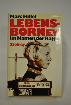 gebrauchtes Buch – Hillel, Marc; Henry – Lebensborn e.V. Im Namen der Rasse.