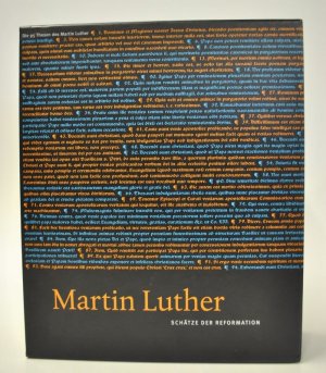 Martin Luther. Aufbruch in eine neue Welt / Schätze der Reformation - Essays und Katalog im Schuber