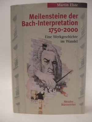 gebrauchtes Buch – Martin Elste – Meilensteine der Bach-Interpretation 1750-2000. Mit Begleit CD