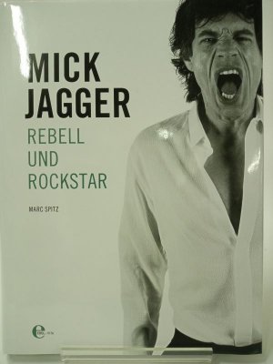 gebrauchtes Buch – Marc Spitz – Mick Jagger. Rebell und Rockstar