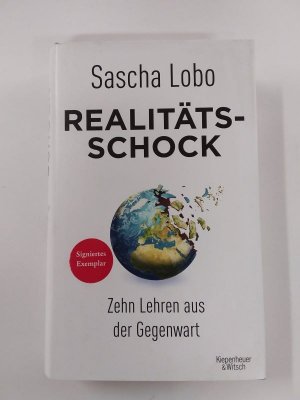 gebrauchtes Buch – Sascha Lobo – Realitätsschock - Zehn Lehren aus der Gegenwart- signiert!!