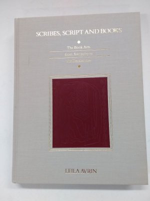 gebrauchtes Buch – Leila Avrin – Scribesw, Script and Books - The Book Arts from Antiquity to the Renaissance