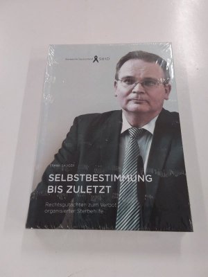 gebrauchtes Buch – Frank Saliger – Selbstbestimmung bis zuletzt. Rechtsgutachten zum Verbot organisierter Sterbehilfe