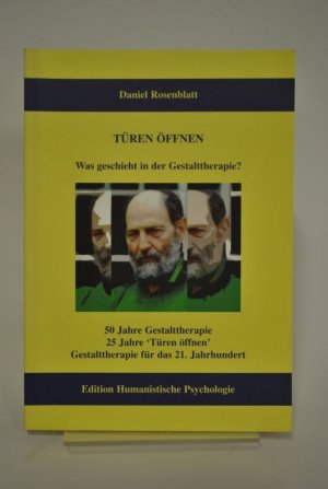 gebrauchtes Buch – Daniel Rosenblatt – Türen öffnen - Was geschieht in der Gestalttherapie. 50 Jahre Gestalttherapie - 25 Jahre Türen öffnen: Gestalttherapie für das 21. Jahrhundert