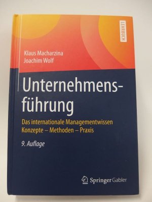 Unternehmensführung - Das internationale Managementwissen Konzepte - Methoden - Praxis