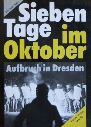 gebrauchtes Buch – Eckhard Bahr – Sieben Tage im Oktober - Aufbruch in Dresden