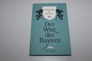 Landschaften des Humors - Der Witz der Bayern