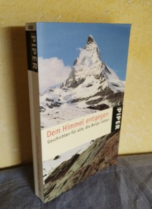 gebrauchtes Buch – Hg.: Jan Ritten – Dem Himmel entgegen : Geschichten für alle, die Berge lieben