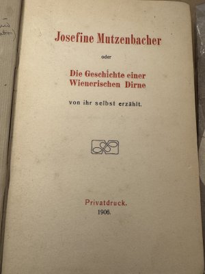 Josefine Mutzenbacher oder die Geschichte einer Wienerischen Dirne