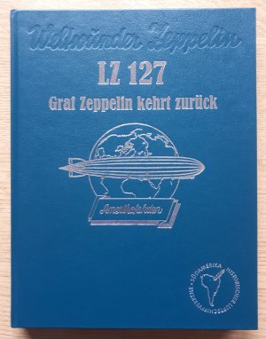 LZ 127 Graf Zeppelin kehrt zurück