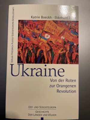 Ukraine - Von der Roten zur Orangenen Revolution