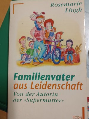 gebrauchtes Buch – Rosemarie Lingk – Familienvater aus Leidenschaft