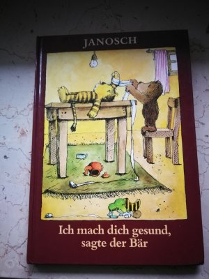 gebrauchtes Buch – Janosch – Ich mach dich gesund, sagte der Bär