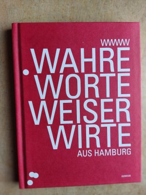 gebrauchtes Buch – Ulli Müller – Wahre Worte Weiser Wirte - aus Hamburg