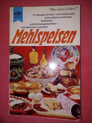 antiquarisches Buch – Trudl Kirchdorfer – Mehlspeisen - Rohr- und Dampfnudeln, süsse Aufläufe und Knödel, Schmarrn und Schmalzgebackenes, aus Mehl, Eiern, Griess und Reis. Mit ausführl. Reg.