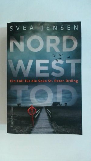 gebrauchtes Buch – Svea Jensen – NORDWESTTOD (EIN FALL FÜR DIE SOKO ST. PETER-ORDING, BAND 1).