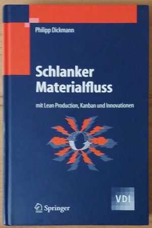 gebrauchtes Buch – Philipp Dickmann – Schlanker Materialfluss mit Lean Production, Kanban und Innovationen