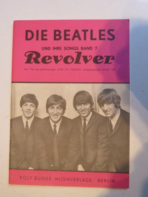 Die Beatles und ihre Songs - Band 7,, Revolver - [Alle Titel der gleichnamigen Hör Zu - Odeon - Langspielplatte SHZE 186]