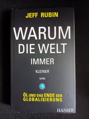 Warum die Welt immer kleiner wird - Öl und das Ende der Globalisierung