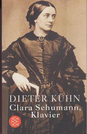 Clara Schumann, Klavier - Ein Lebensbuch