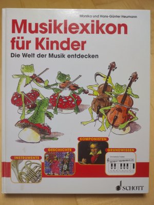 gebrauchtes Buch – Heumann, Monika; Heumann – Musiklexikon für Kinder - Die Welt der Musik entdecken