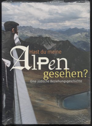 gebrauchtes Buch – Loewy, Hanno  – Hast du meine Alpen gesehen? Eine jüdische Beziehungsgeschichte. Katalog zur gleichnamigen Ausstellung vom 26. April - 4. Oktober 2009, Jüdisches Museum Hohenems, vom 16. Dezember 2009 - 15. März 2010, Jüdisches Museum Wien, vom April 2010 - Februar 2011, Alpines Museum des Deutschen Alpenvereins, München.