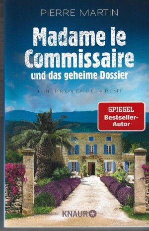 gebrauchtes Buch – Pierre Martin – Madame le Commissaire und das geheime Dossier. Ein Provence-Krimi.