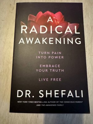 gebrauchtes Buch – Dr. Shefali – A radical awakening