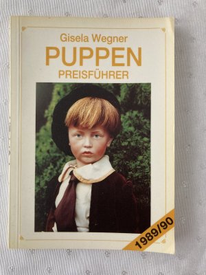 gebrauchtes Buch – Gisela Wegner – Puppen-Preisführer 1989/90