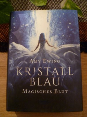 gebrauchtes Buch – Amy Ewing – Kristallblau - Magisches Blut