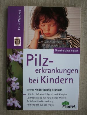 gebrauchtes Buch – Carlo Weichert – Pilzerkrankungen bei Kindern