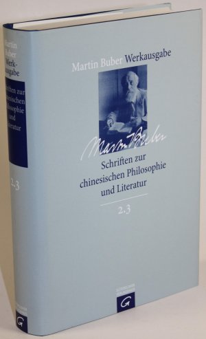 Schriften zur chinesischen Philosophie und Literatur. Hgg., eingel. u. komm. von Irene Eber.