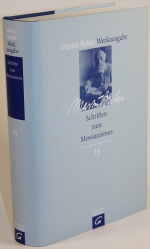 Schriften zum Messianismus. Hgg., eingel. u. komm. von Samuel Hayim Brody.