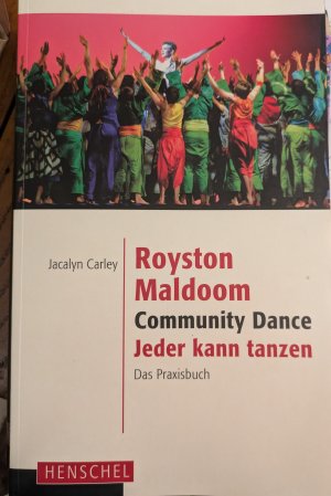 Royston Maldoom. Community Dance - Jeder kann tanzen - Das Praxisbuch