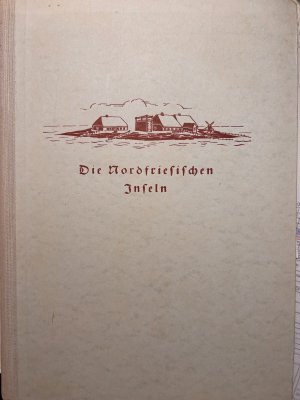 Die Nordfriesischen Inseln