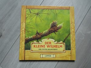 gebrauchtes Buch – Steffen Walentowitz – Der kleine Wilhelm