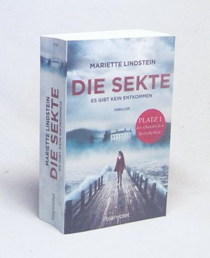 gebrauchtes Buch – Lindstein, Mariette / Werner – Die Sekte - Es gibt kein Entkommen : Roman / Mariette Lindstein ; aus dem Schwedischen von Stefanie Werner