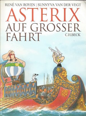 gebrauchtes Buch – Royen, Rene van & Sunnyva van der Vegt – Asterix auf grosser Fahrt. Mit deutschen Bildtexten von Gudrun Penndorf