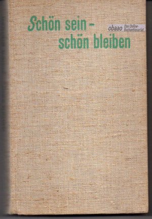 Schön sein - schön bleiben